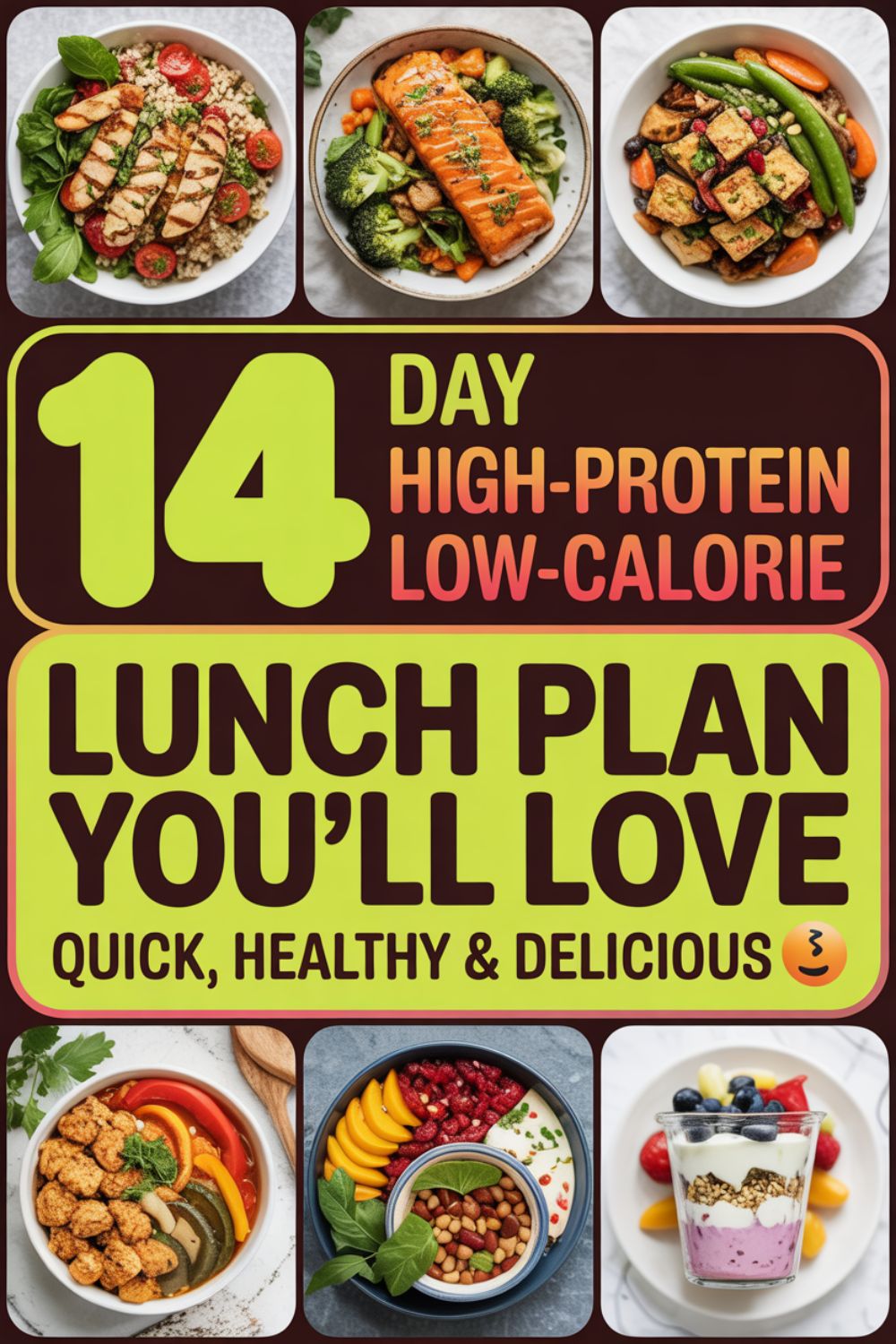 14 Day High Protein Low Calorie Lunch Plan Youll Love