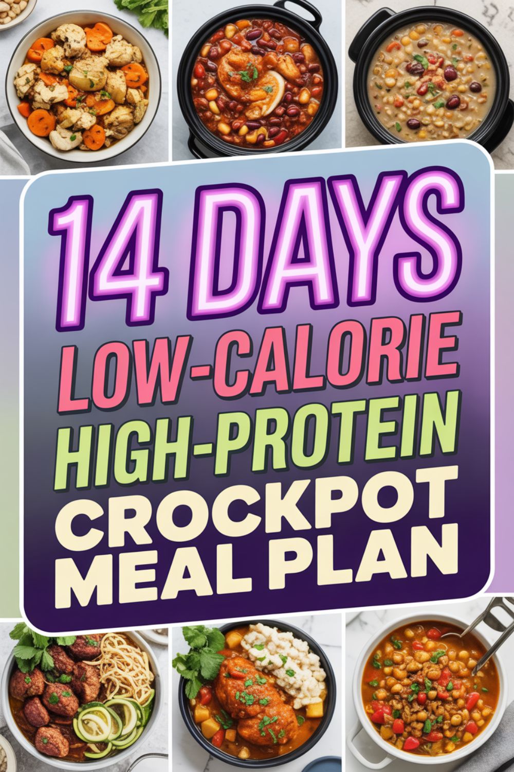 14 Day Low Calorie High Protein Crockpot Meal Plan