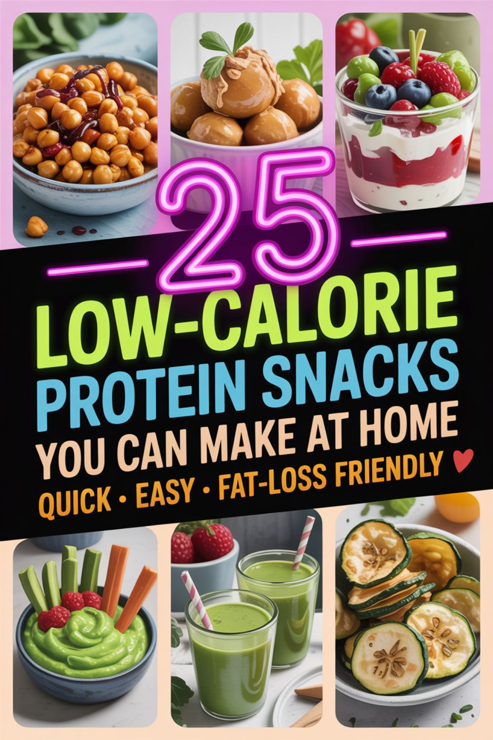 25 Low Calorie Protein Snacks You Can Make at Home