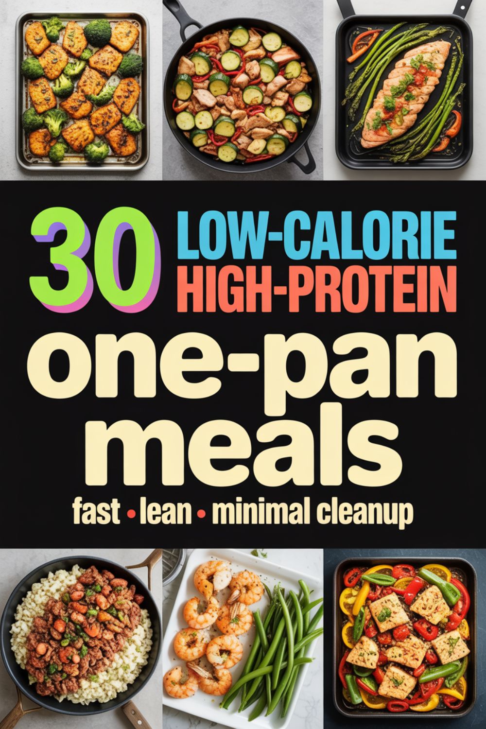30 Low-Calorie High-Protein One-Pan Meals 2
