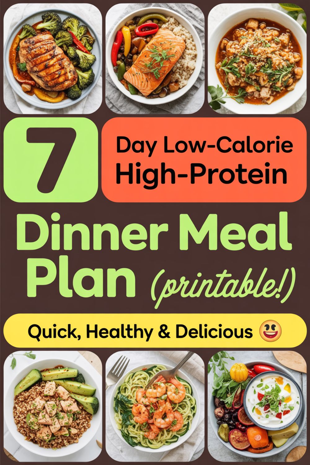 7-Day Low-Calorie High-Protein Dinner Meal Plan (Printable!) 2