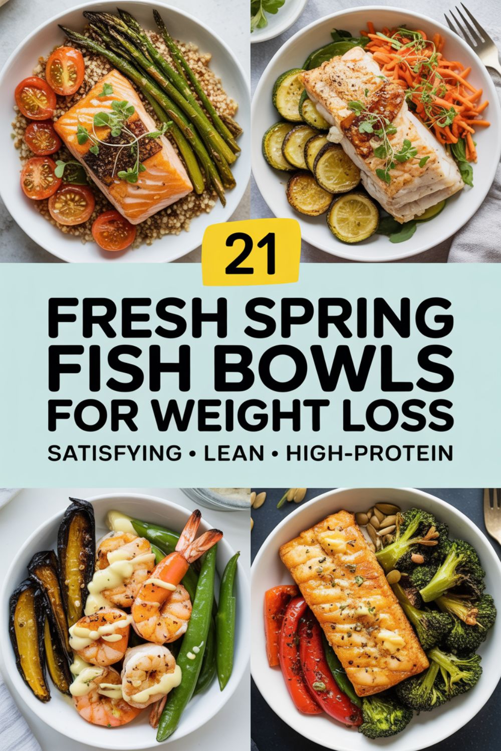 21 Fresh Spring Fish Bowls for Weight Loss