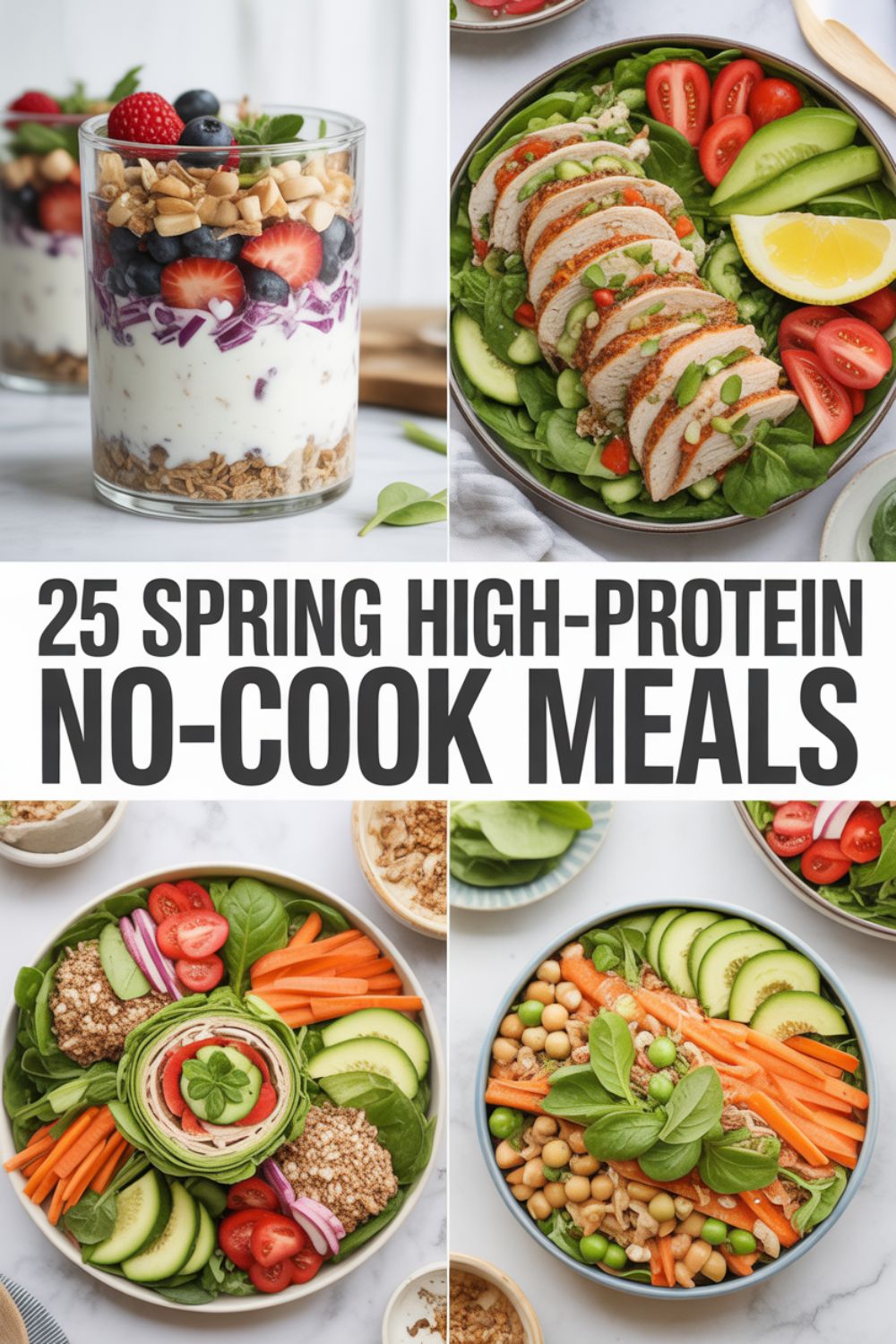 25 Spring High Protein No Cook Meals