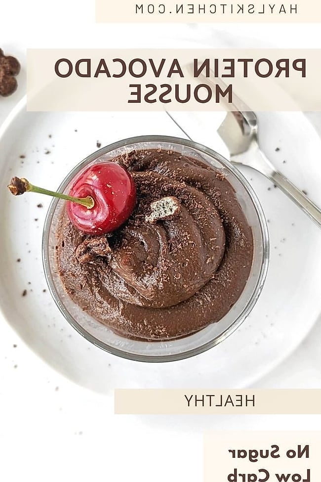 21 High Protein Low Sugar Desserts That Taste Good 15 Chocolate Avocado Mousse