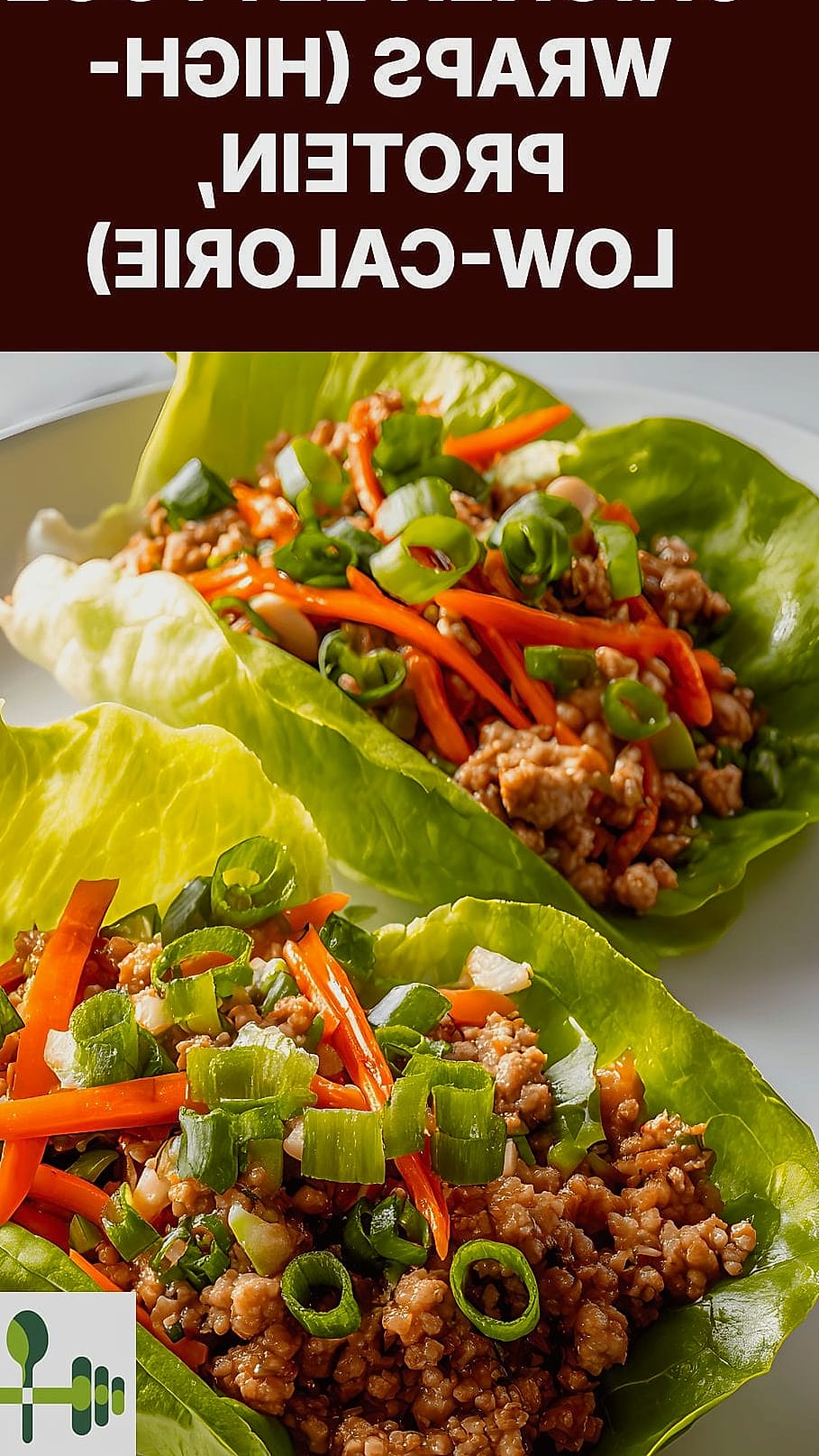 High Protein Chicken Lettuce Wraps