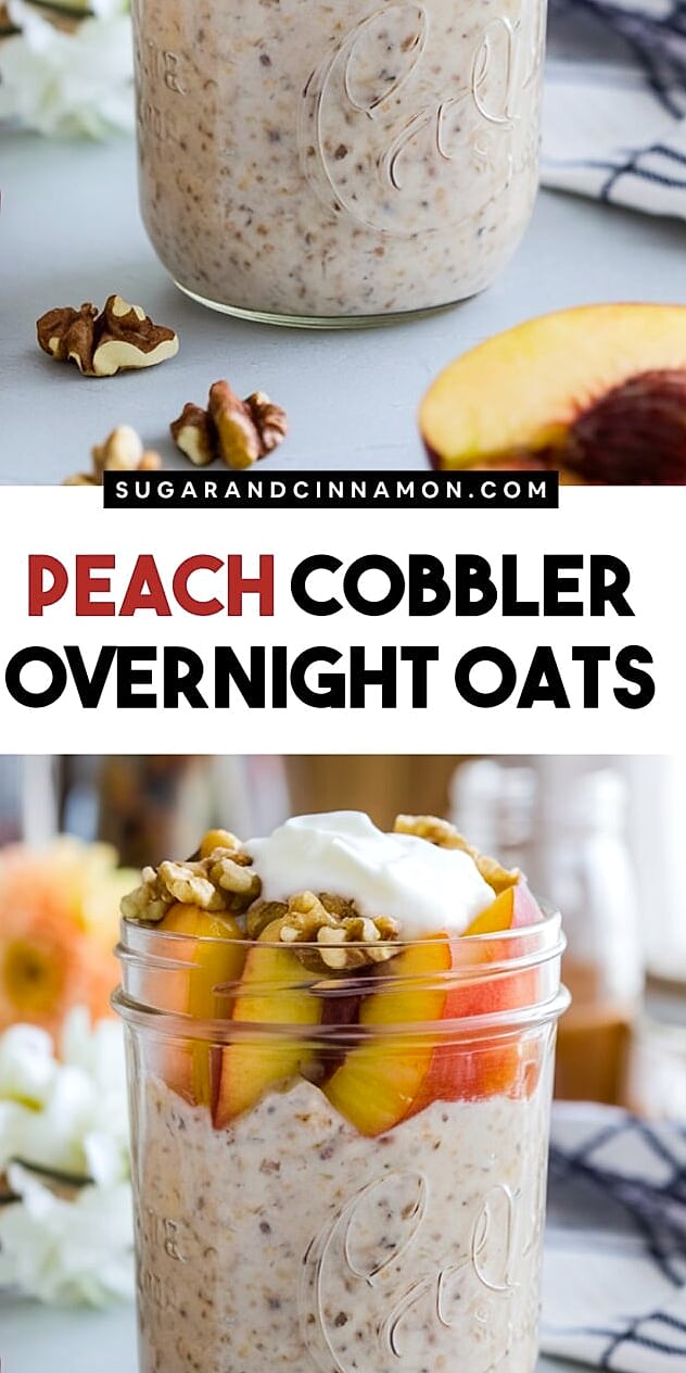 30 Overnight Oats Flavors (One For Every Day) 12 Peach Cobbler Overnight Oats