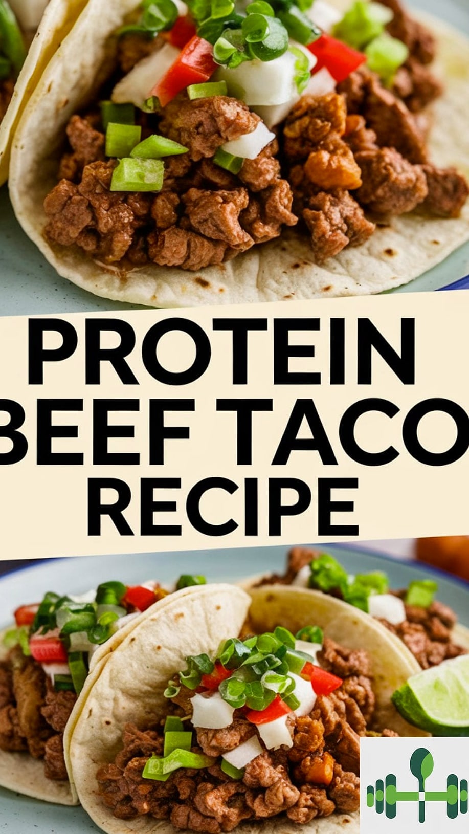 High Protein Beef Tacos 3 Tips for the Best Results