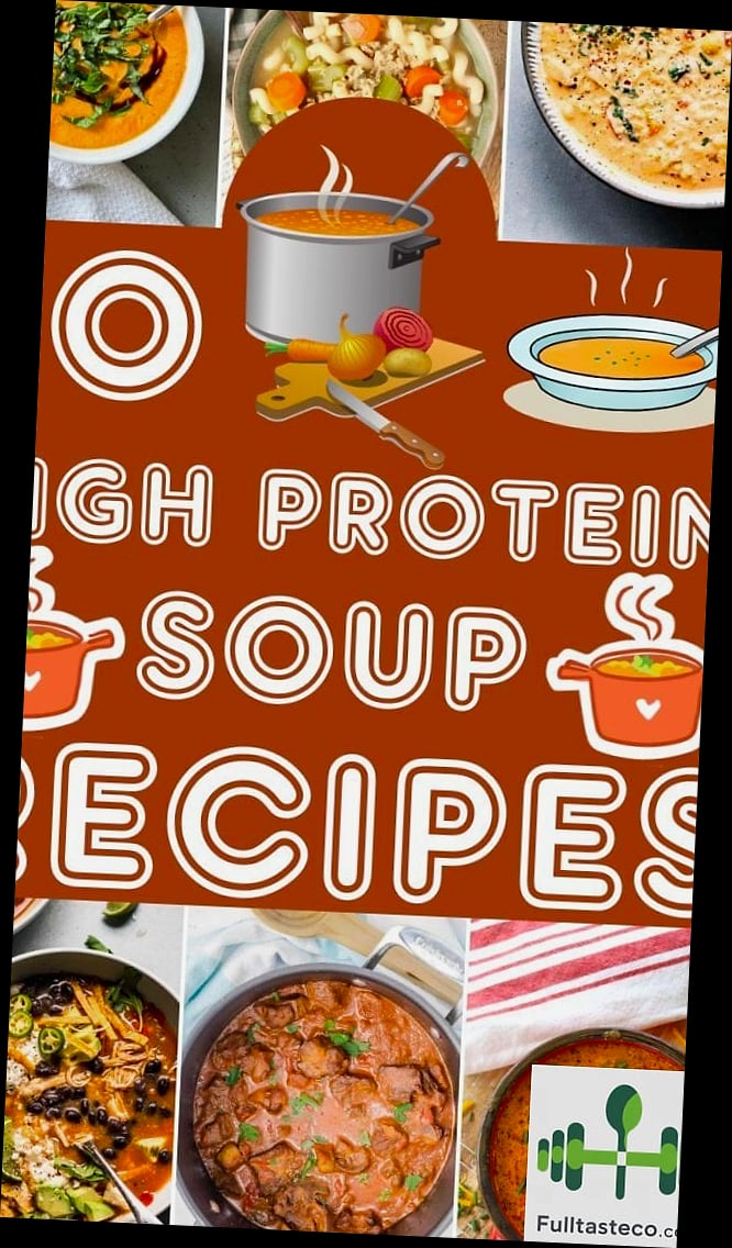 15 High-Protein Soups To Keep You Full 4 Tips for the Best Results